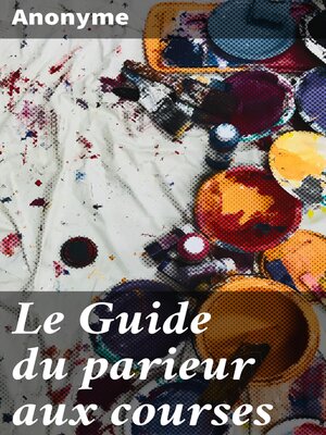 cover image of Le Guide du parieur aux courses